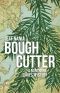 [Northern Lakes Mystery 03] • Bough Cutter